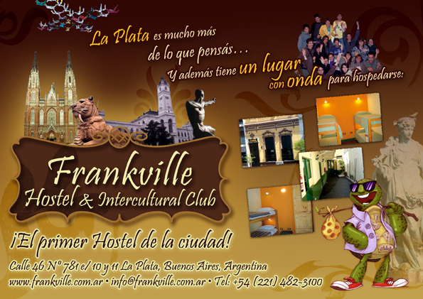 Una de las premisas del hostel fue promocionar a La Plata como destino turístico